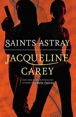 Saints Astray - Carey, Jacqueline