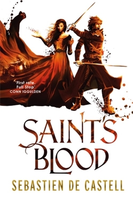 Saint's Blood: The Greatcoats Book 3 - de Castell, Sebastien