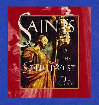 Saints of the Southwest - Griffith, Jim