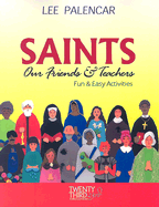 Saints, Our Friends and Teachers: Fun and Easy Activities