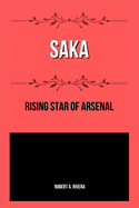 Saka: Rising Star of Arsenal