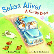 Sakes Alive!: A Cattle Drive