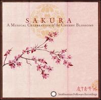 Sakura: A Musical Celebration of the Cherry Blossoms - Various Artists