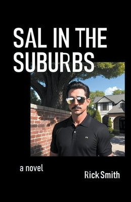 Sal in the Suburbs - Smith, Rick