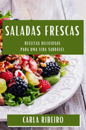 Saladas Frescas: Receitas Deliciosas para uma Vida Saudvel