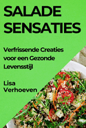 Salade Sensaties: Verfrissende Creaties voor een Gezonde Levensstijl