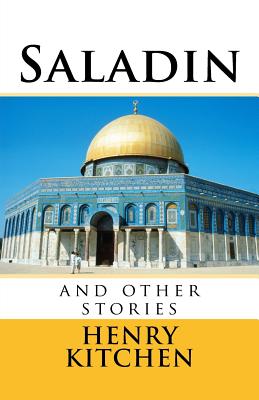 Saladin and other short stories - Kitchen, Henry