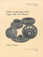 Salado Archaeology of the Upper Gila, New Mexico: Volume 67