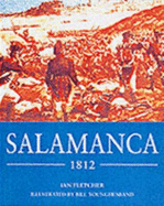 Salamanca 1812: Wellington Crushes Marmont - Fletcher, Ian