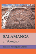 Salamanca: Citt Magica