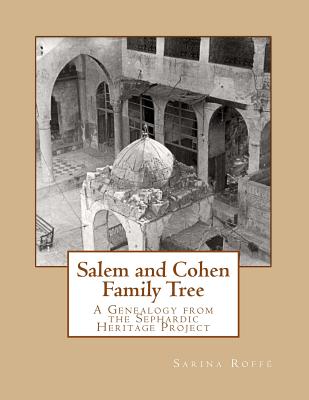 Salem And Cohen Family Tree: A Genealogy From The Sephardic Heritage ...