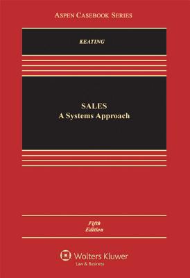 Sales: A Systems Approach - Keating, Daniel L