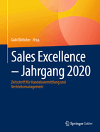 Sales Excellence - Jahrgang 2020: Zeitschrift f?r Handelsvermittlung und Vertriebsmanagement