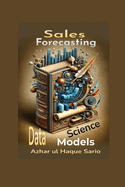 Sales Forecasting: Data Science Models