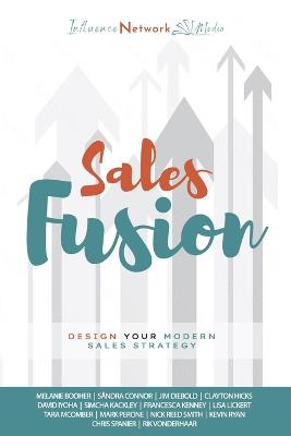 Sales Fusion: Design Your Modern Sales Strategy - Connor, Sndra, and Diebold, Jim, and Hicks, Clay