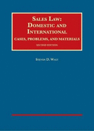 Sales Law: Domestic and International Cases, Problems, and Materials