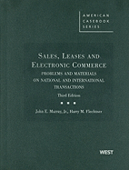 Sales, Leases, and Electronic Commerce: Problems and Materials on National and International Transactions