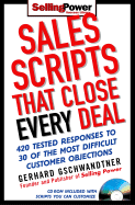 Sales Scripts That Close Every Deal: 420 Tested Responses to 30 of the Most Difficult Customer Objections