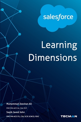 Salesforce Learning Dimensions - John, Saqib Javed, and Ali, Muhammad Zeeshan