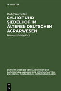 Salhof Und Siedelhof Im lteren Deutschen Agrarwesen