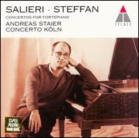 Salieri, Steffan: Concertos for Fortepiano - Andreas Staier (fortepiano); Concerto Kln