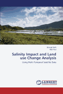 Salinity Impact and Land Use Change Analysis