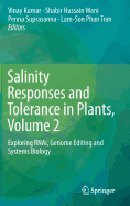 Salinity Responses and Tolerance in Plants, Volume 2: Exploring Rnai, Genome Editing and Systems Biology