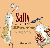 Sally and Dave, a Slug Story