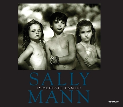 Sally Mann: Immediate Family - Mann, Sally