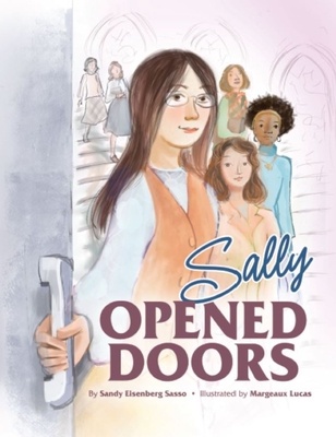 Sally Opened Doors: The Story of the First Woman Rabbi - Sasso, Sandy Eisenberg