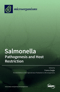 Salmonella: Pathogenesis and Host Restriction