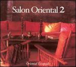 Salon Oriental, Vol. 2