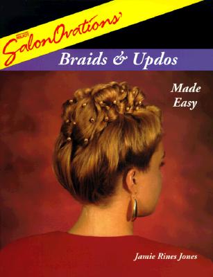 Salonovations' Braids and Updos Made Easy - Jones, Jamie