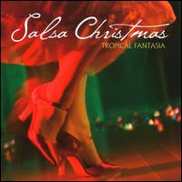 Salsa Christmas - Tropical Fantasia