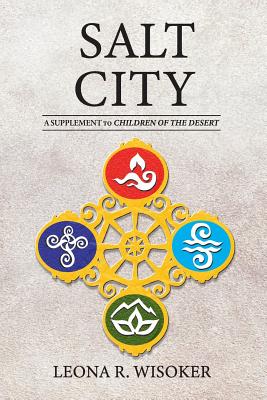 Salt City: A Supplement to Children of the Desert - Wisoker, Leona R, and Yoder, Christina (Cover design by), and Morris, Edward (Editor)