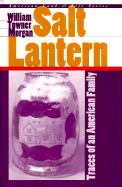 Salt Lantern: Traces of an American Family