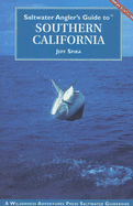 Saltwater Angler's Guide to Southern California - Spira, Jeff