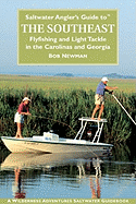 Saltwater Angler's Guide to the Southeast: Fly Fishing & Light Tackle