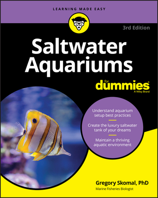 Saltwater Aquariums for Dummies - Skomal, Gregory