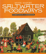 Saltwater Foodways Companion Cookbook
