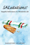 SALutations!: Happiful Reflections of a Wonderful Life