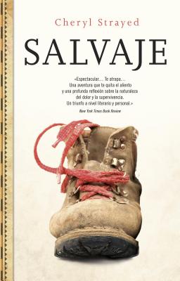 Salvaje - Strayed, Cheryl, and Ferrer, Isabel (Translated by), and Milla, Carlos (Translated by)