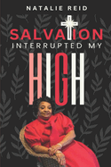 Salvation Interrupted My High