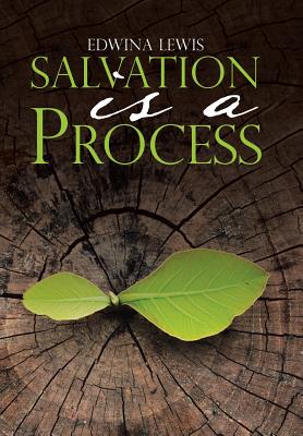 Salvation Is a Process - Lewis, Edwina
