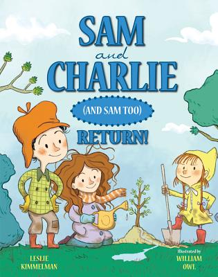 Sam and Charlie (and Sam Too) Return! - Kimmelman, Leslie