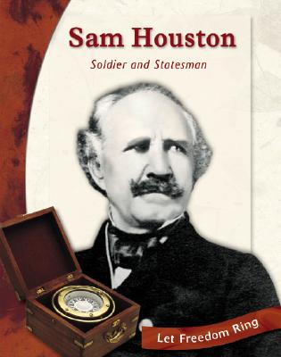 Sam Houston: Soldier and Statesman - Boraas, Tracey