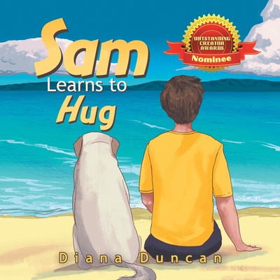 Sam Learns to Hug - Duncan, Diana