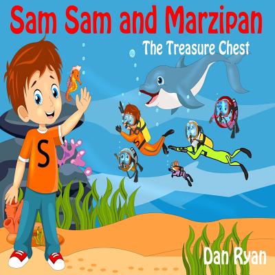 Sam Sam and Marzipan: the Treasure Chest - Ryan, Dan