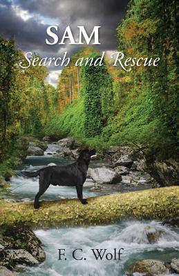 Sam: Search and Rescue - Wolf, F C