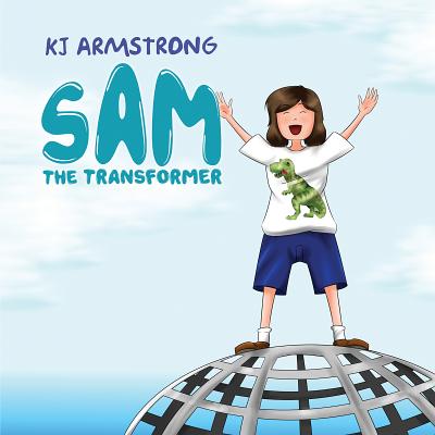 Sam the Transformer - Armstrong, K. J.